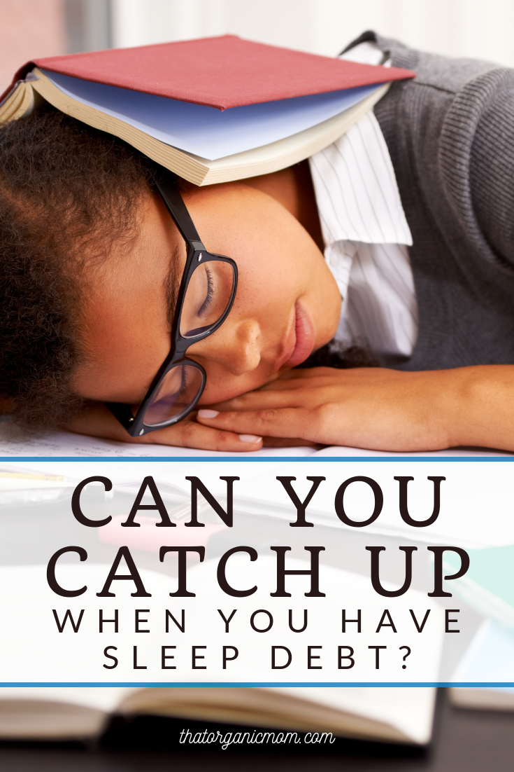 Can you "catch up" when you have sleep debt?